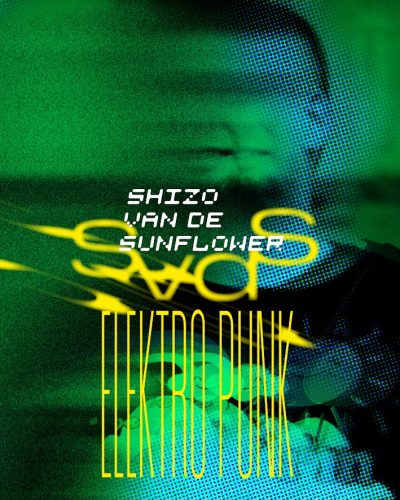 ‘Elektro Punk EP’ Lands: Shizo van de Sunflower’s Latest Is a Techno-Punk Knockout